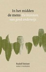 In het midden de mens - Rudolf Steiner ; Christof Wiechert - 9789083179308