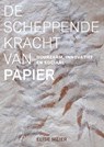 de scheppende kracht van papier - Meier, Elise - 9789083189451