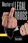 Master of Legal Drugs - Soscobar - 9789083203669