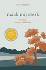 Maak mij sterk - Eline Lindeboom - 9789083204772