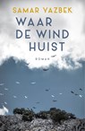 Waar de wind huist - Samar Yazbek - 9789083209821