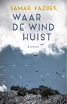 Waar de wind huist - Samar Yazbek - 9789083209838
