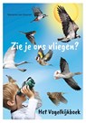 Zie je ons vliegen? - Marianne van Oeveren - 9789083210469
