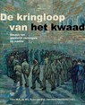 De kringloop van het kwaad - Theo W.A. de Wit ; Ryan van Eijk ; Jan-Gerd Heetderks - 9789083214351