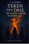 Teken van drie - en de vloek van de vuurdraak - L.A. Dawn - 9789083220673
