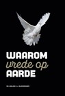 Waarom vrede op aarde - Willem J.J. Glashouwer - 9789083224039