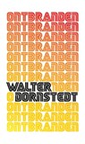 Ontbranden - Walter Dornstedt - 9789083227641