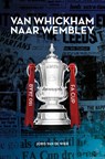 Van Whickham naar Wembley - Joris van de Wier - 9789083235394