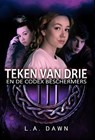 Teken van Drie 2 - Teken van Drie en de Codex Beschermers - L.A. Dawn - 9789083247922