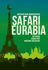 Safari Eurabia - Arthur van Amerongen - 9789083248301