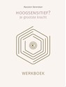 Hoogsensitief? Je grootste kracht - Marjolein Berendsen - 9789083259581