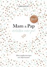 Mam & Pap vertellen over jou - Elma van Vliet - 9789083261942
