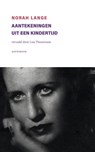 Aantekeningen uit een kindertijd - Norah Lange - 9789083262154