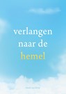 Verlangen naar de hemel - Henk van Dorp - 9789083269658