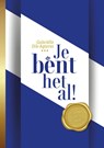 Je bent het al! - Gabrielle Dik - 9789083269689