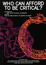 Who can afford to be critical? - Afonso Matos ; Silvio Lorusso ; J. Dakota Brown ; Jack Henrie Fisher - 9789083270630