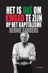 Het is oké om kwaad te zijn op het kapitalisme - Bernie Sanders ; John Nichols - 9789083300597