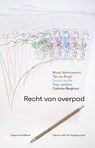 Recht van overpad - Maud Vanhauwaert ; Tijs Van Bragt ; Dorien De Wit ; Cathrien Berghout - 9789083312699