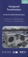 Vastgoed taxatiewijzer onderhoudskostenkompas 2023 - Koeter Vastgoed Adviseurs - 9789083316307