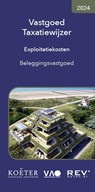 Vastgoed Taxatiewijzer Exploitatiekosten Beleggingsvastgoed 2024 - Koeter Vastgoed Adviseurs - 9789083316314