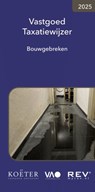 Vastgoed taxatiewijzer bouwgebreken 2025 - Koeter Vastgoed Adviseurs - 9789083316369