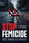 Stop femicide! - Gertien Koster ; Jos Schuring - 9789083324197