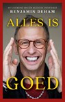 Alles is goed - Benjamin Deham ; Martijn Delaere - 9789083332475