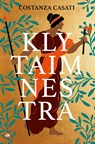 Klytaimnestra - Costanza Casati - 9789083335759
