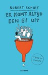 Er komt altijd een ei uit - Robert Schuit - 9789083344133