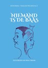 Niemand is de baas - Hendrika Trager- Welbedagt - 9789083344386
