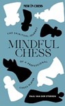 Mindful Chess - Paul van der Sterren - 9789083347912