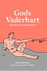 Gods Vaderhart - Henk Rothuizen - 9789083355030