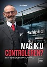 Mag ik u controleren? - Jos Ostendorf - 9789083355238
