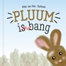 Pluum is bang - Alien van Nes-Duitman - 9789083364438