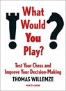 What Would You Play? - Thomas Willemze - 9789083382708