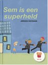 Sem is een superheld - Jørgen Hofmans - 9789083388533