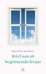 Brief aan de beginnende leraar - Philippe Meirieu - 9789083407951