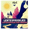 Lentesprookjes: luisterverhalen voor kinderen - Abel Studios - 9789083410708
