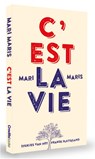 C'est la vie - Mari Maris - 9789083416489