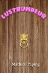 Lustrumdeur - Mathieu Paping - 9789083417028