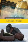 Denken in het donker met Claire Denis - Rob van Gerwen - 9789083417295