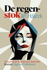 De regenstok - Jiří Hájíček - 9789083420172