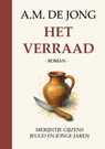 Het verraad - A.M. de Jong - 9789083436470