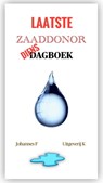 Zaaddonor dagboek - Johannes F - 9789083438030