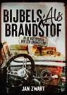 Bijbels als brandstof - Jan Zwart - 9789083453040
