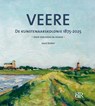 Veere, de kunstenaarskolonie 1875-2025 - Joost Bakker - 9789083454269