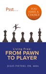Psst, You Have a Choice - Jules Pieters - 9789083473604
