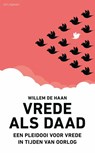 Vrede als daad - Willem de Haan - 9789083483672