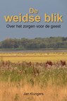 De Weidse Blik - Jan Klungers - 9789083487762