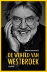 De wereld van Westbroek - Martin Groenewold - 9789083490328